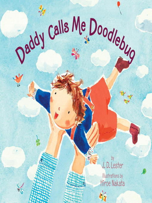 Title details for Daddy Calls Me Doodlebug by J.D. Lester - Available